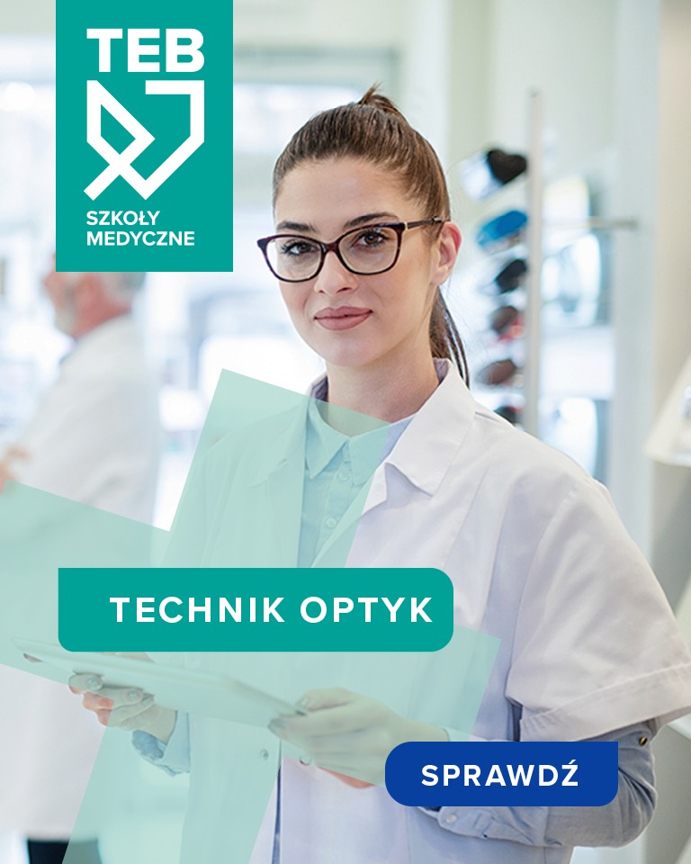 Technik optyk – kierunek przyszłości!