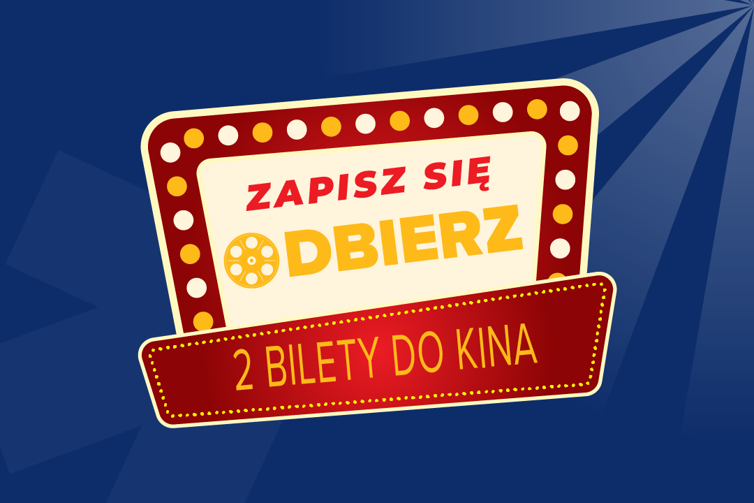 🍿Odbierz 2 bilety do kina!